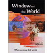 0783586: Window on the World: When We Pray God Works